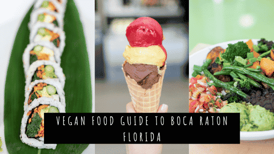 Vegan Food Guide to Boca Raton Florida Featured Image