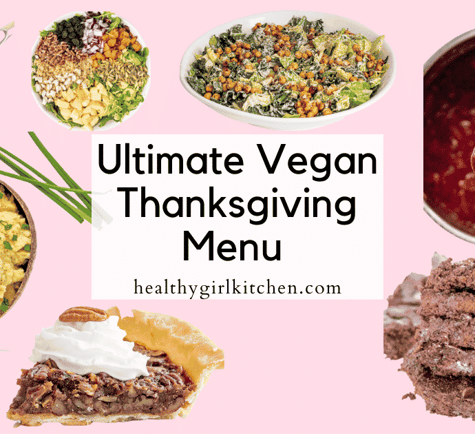 Ultimate Plant-Based Vegan Thanksgiving Menu