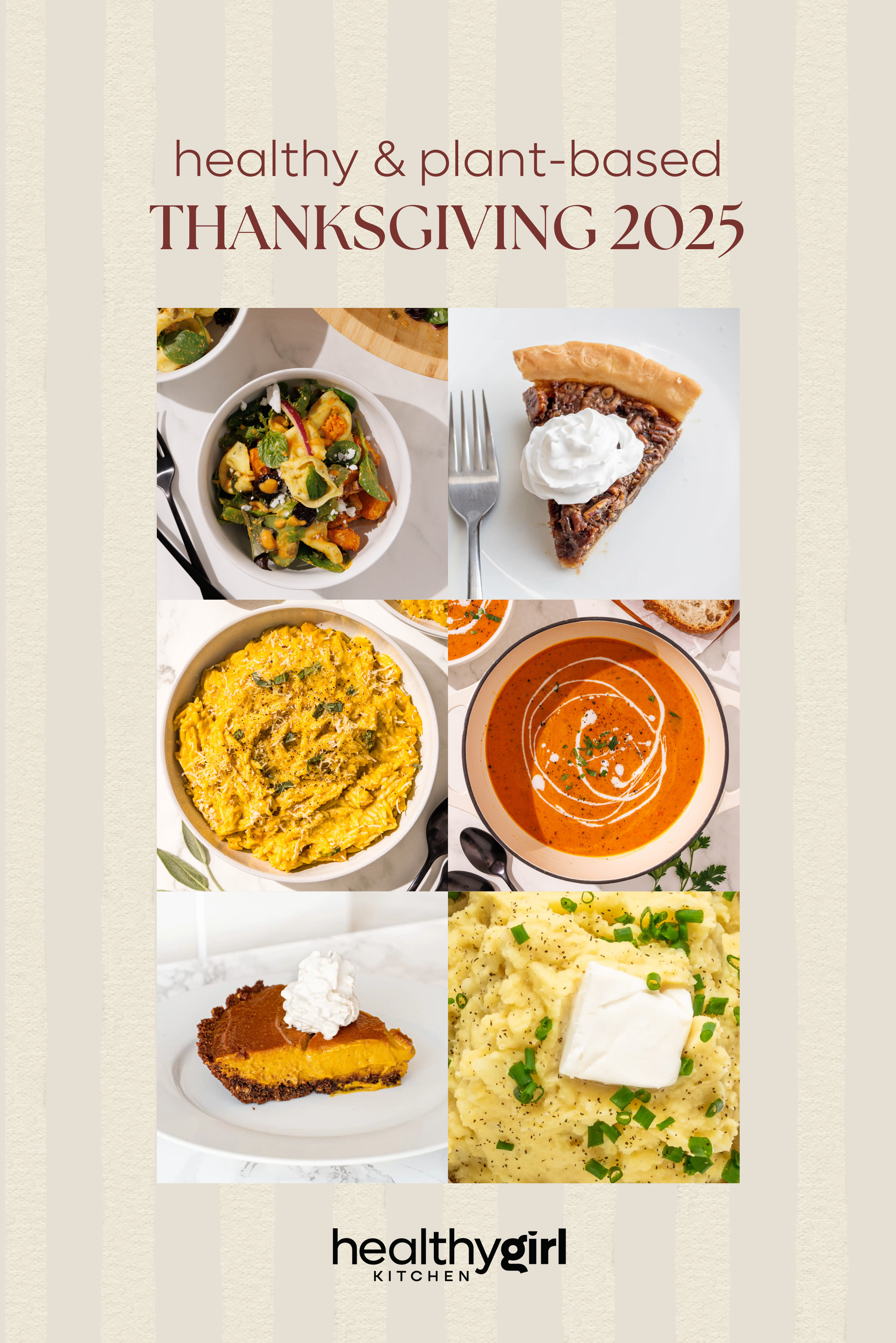 Six pictures of thanksgiving sides with a title at the top that reads "healthy and plant-based thanksgiving 2025."