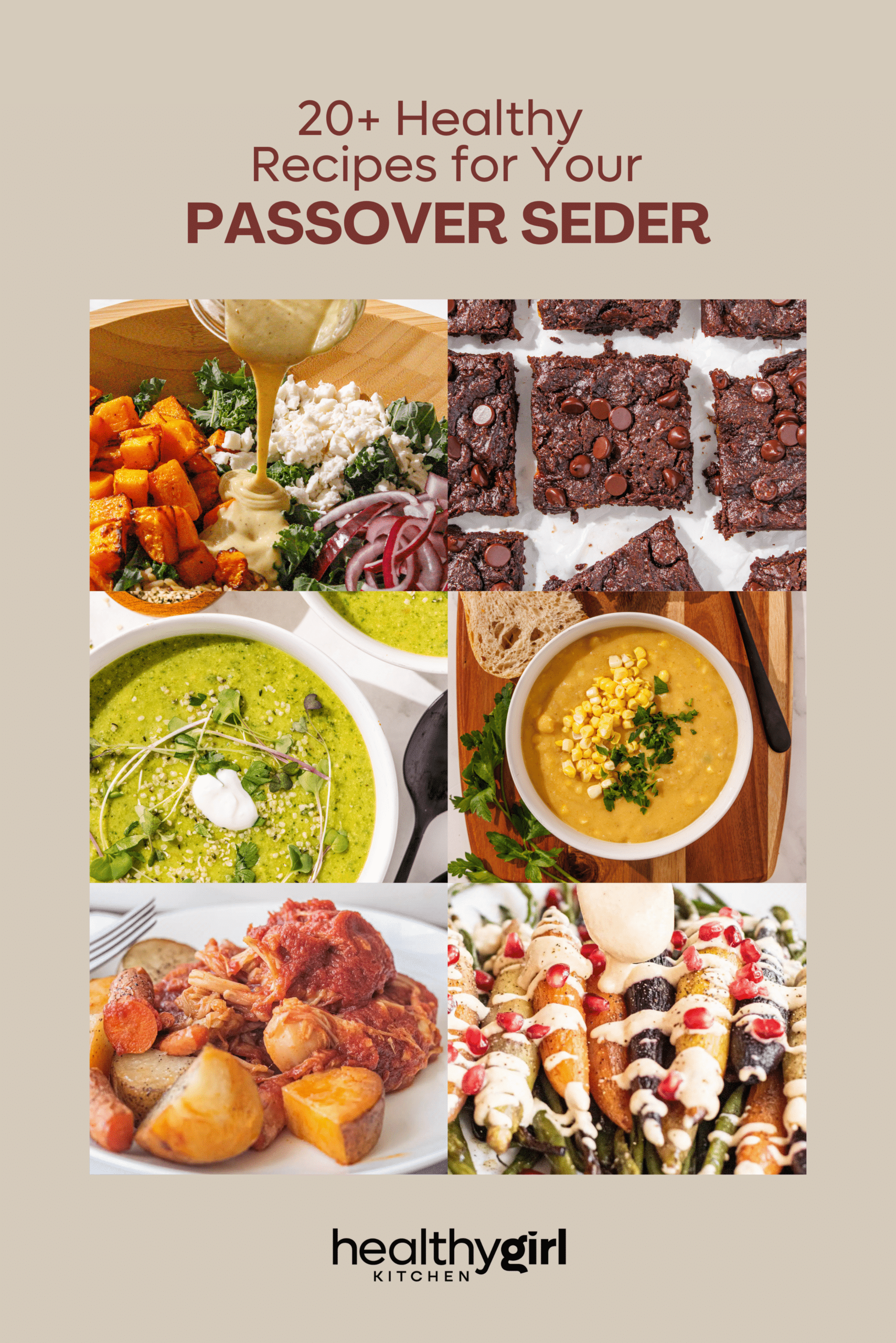 Six photos of colorful food including a salad, brownies, green veggie soup, corn chowder, vegan pot roast, and roasted carrots. At the top of the image the title reads "20 plus healthy recipes for your passover seder."