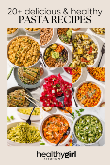 Nine images of pasta with a title at the top reading "20 plus delicious and healthy pasta recipes" and a logo at the bottom reading "healthy girl kitchen."